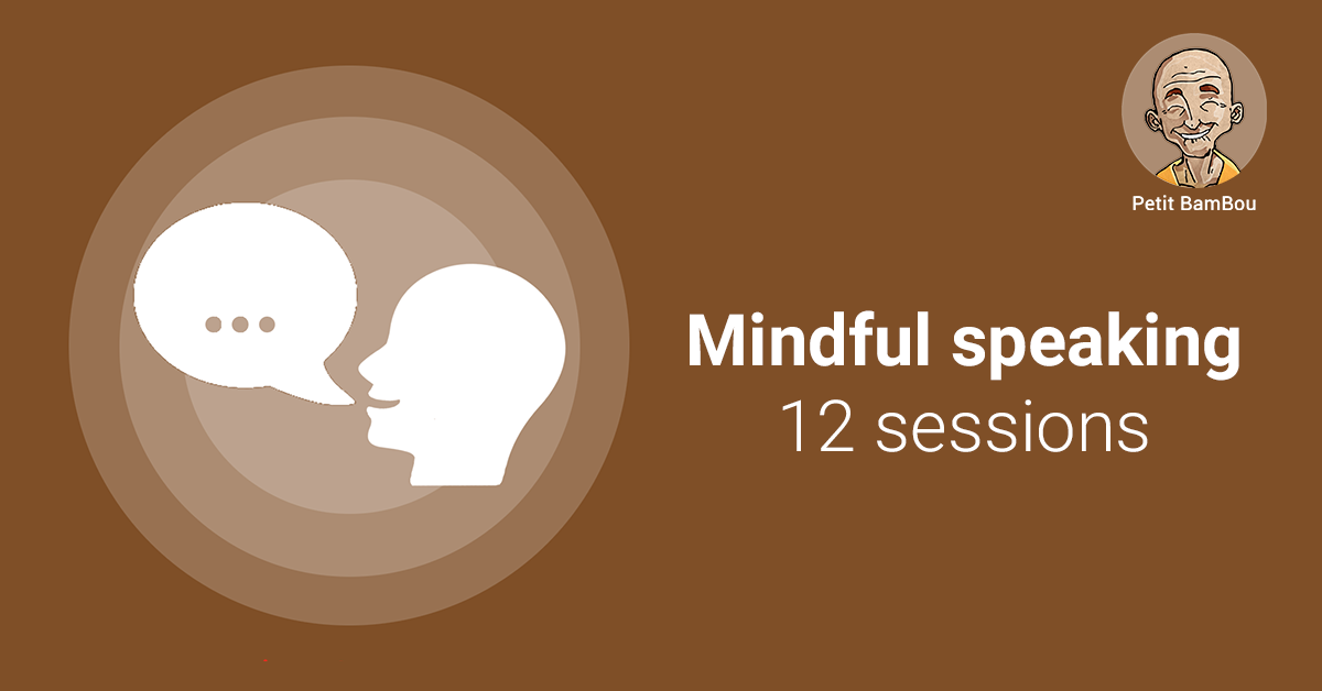 Mindful speaking - Petit BamBou meditation and breathing programs
